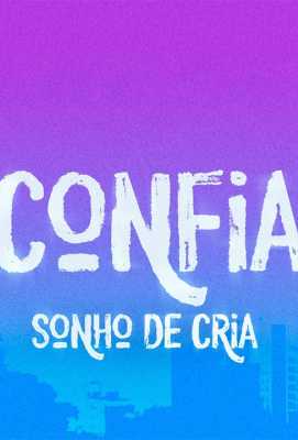 Confia - Sonho de Cria (Filme) | Programação de TV | mi.tv