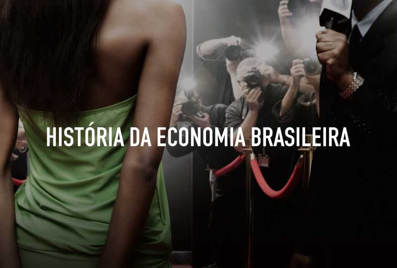 Economia Brasileira - A História Contada por Quem a Fez