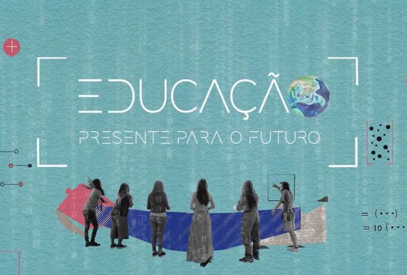 Educação - Presente para o Futuro