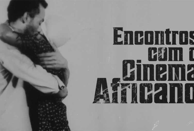 Encontros com o Cinema Africano