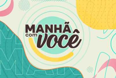 Programa Manhã com Você