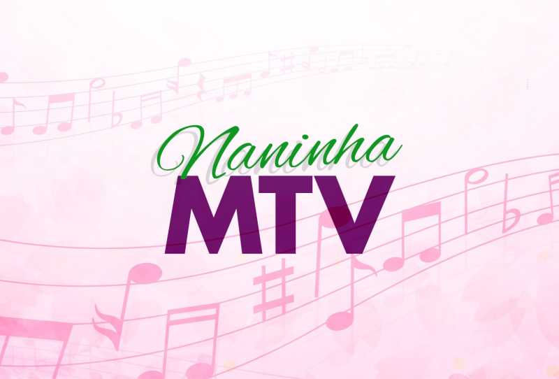 Naninha MTV