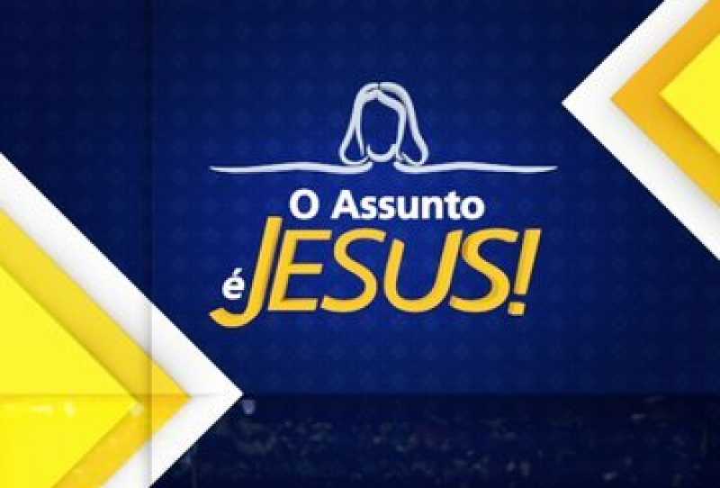 O Assunto É Jesus!