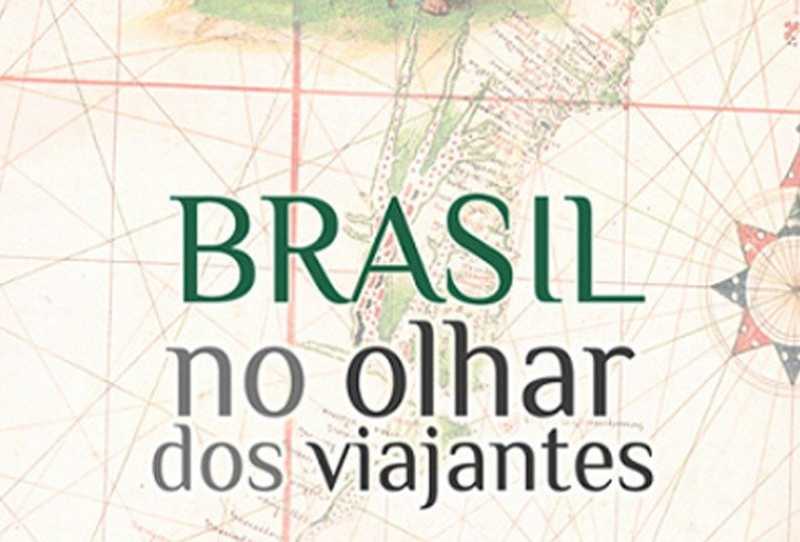 O Brasil no Olhar dos Viajantes