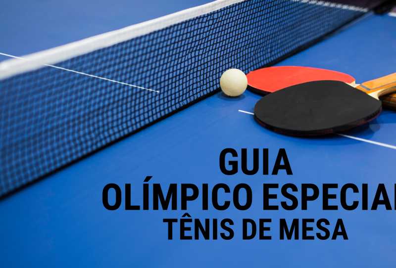 Guia Olímpico Especial - Tênis de Mesa